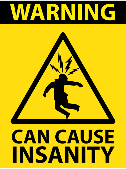 Warning Insanity